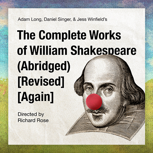 Poster for the The Complete Works of William Shakespeare (Abridged) [Revised] [Again] production